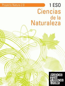Ciencias de la Naturaleza 1º ESO. Proyecto Natura 2.0