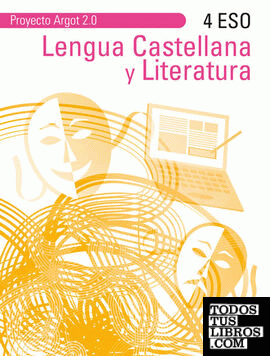 Lengua Castellana y Literatura 4º ESO. Proyecto argot 2.0
