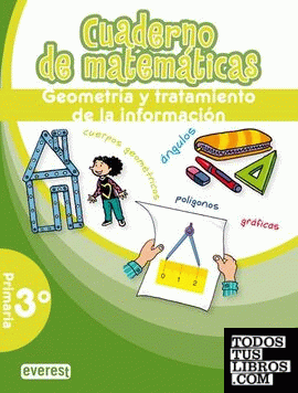 Cuaderno de Matemáticas. 3º Primaria. Geometría y tratamiento de la información