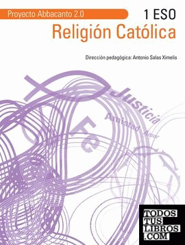 Religión Católica 1º ESO. Proyecto Abbacanto 2.0.