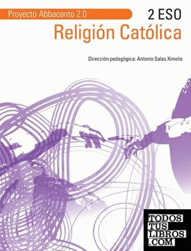 Religión Católica 2º ESO. Proyecto Abbacanto 2.0.