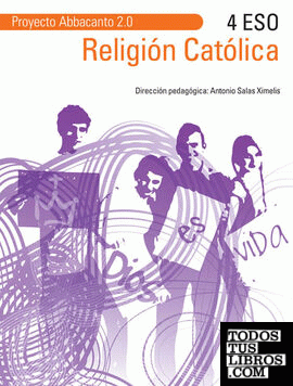 Religión Católica 4º ESO. Proyecto Abbacanto 2.0.