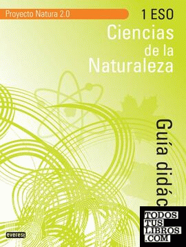 Proyecto Natura 2.0, ciencias de la naturaleza, 1 ESO. Guía didáctica
