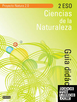 Proyecto Natura 2.0, ciencias de la naturaleza, 2 ESO. Guía didáctica