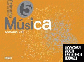 MUSICA 5º EP ARMONIA 2.0 GUIA DIDACTICA