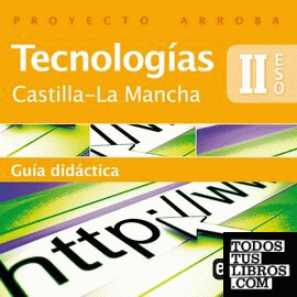 Proyecto Arroba, tecnología, 2 ESO (Castilla-La Mancha). Guía