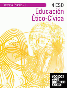 Educación Ético-Cívica 4º ESO. Proyecto equalia 2.0