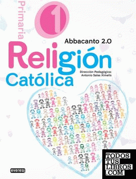 Religión Católica. 1º educación primaria. Abbacanto 2.0