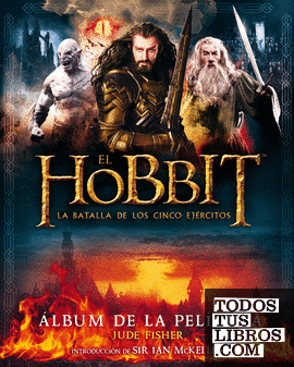 El Hobbit. La Batalla de los Cinco Ejércitos. Álbum de la película