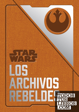 Star Wars Los archivos rebeldes