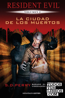 Resident Evil nº 03/06 La ciudad de los muertos