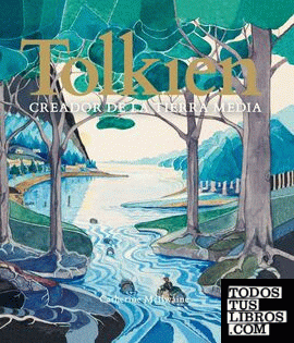 Tolkien. Creador de la Tierra Media