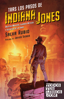 Tras los pasos de Indiana Jones