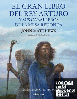 El gran libro del Rey Arturo y los caballeros de la mesa redonda