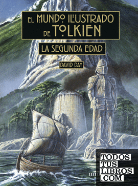 El mundo ilustrado de Tolkien: La Segunda Edad