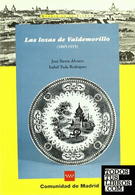 Las lozas de Valdemorillo, 1845-1915