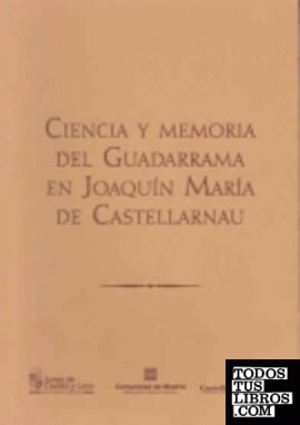 Ciencia y memoria del Guadarrama en Joaquín María de Castellarnau