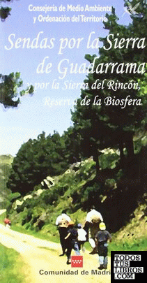 Sendas por la sierra del Guadarrama y por la Sierra del Rincón