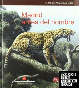 Madrid antes del hombre