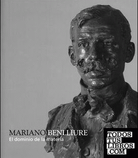 Mariano Benlliure, El dominio de la materia