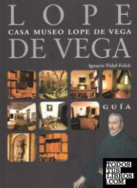 Guía de la Casa Museo Lope de Vega