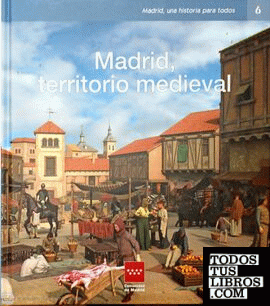 Madrid, un territorio medieval