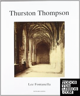 Charles Thurston Thompson e o proxecto fotográfico ibérico