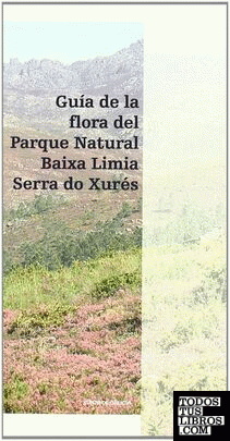 Guía da flora do Parque Natural Baixa Limia-Serra do Xurés