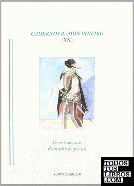 CADERNOS RAMON PIÑEIRO XX.ALVARO CUNQUEIRO.REMUIÑO DE PROSAS