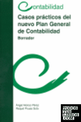 Casos prácticos del nuevo Plan General de Contabilidad (borrador)