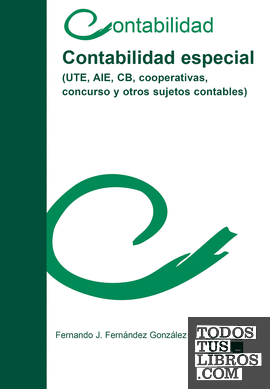Contabilidad especial (UTE, AIE, CB, cooperativas, concurso y otros sujetos contables)
