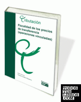 FISCALIDAD DE LOS PRECIOS DE TRANSFERENCIA (OPERACIONES VINCULADAS)