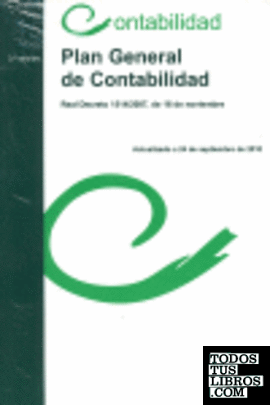 PLAN GENERAL DE CONTABILIDAD (Real. Decreto. 1514/2007, de 16 de noviembre)