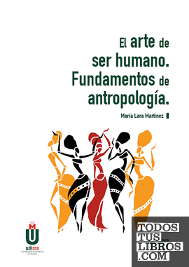 El arte de ser humano. Fundamentos de antropología