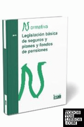 Legislación básica de seguros y planes y fondos de pensiones