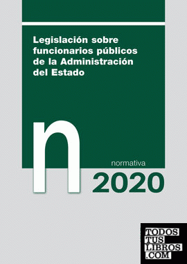 Legislación sobre funcionarios públicos de la Administración del Estado. Normativa 2020