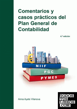 Comentarios y casos prácticos del Plan General de Contabilidad