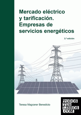 Mercado eléctrico y tarificación. Empresas de servicios energéticos