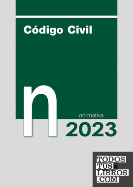 Código Civil. Normativa 2023