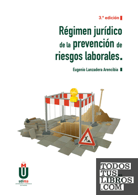 Régimen jurídico de la prevención de riesgos laborales
