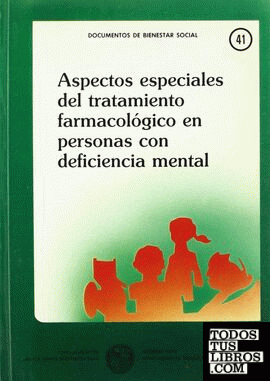 Aspectos especiales del tratamiento farmacológico en personas con deficiencia mental