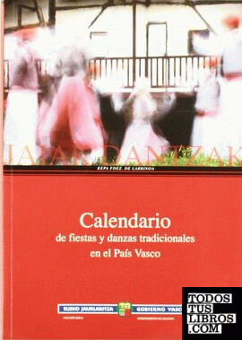 Calendario de fiestas y danzas tradicionales en el País Vasco