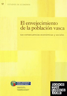 El envejecimiento de la población vasca y sus consecuencias económicas y sociales