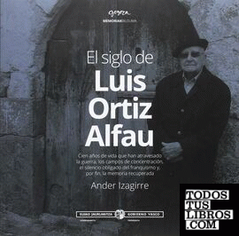 El siglo de Luis Ortiz Alfau
