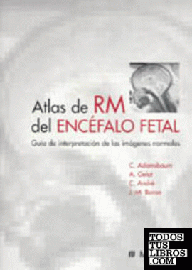 Atlas de RM del encéfalo fetal
