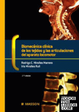 Biomecánica clínica de los tejidos y las articulaciones del aparato locomotor