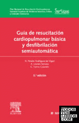 Guía de resucitación cardiopulmonar básica y desfibrilación semiautomática