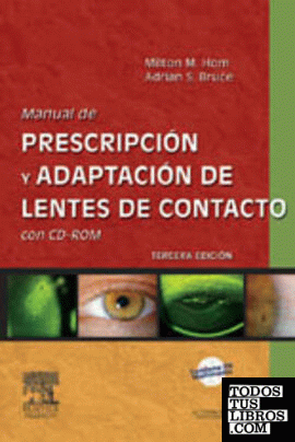 Manual De Adaptaci n Y Prescripci n De Lentes De Contacto de Hom