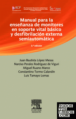 Manual para la enseñanza de monitores en soporte vital básico y desfibrilación externa semiautomática