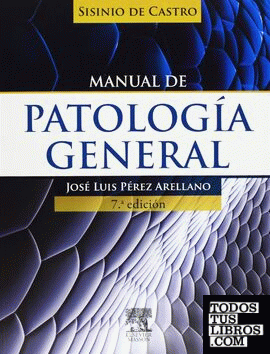 SISINIO DE CASTRO. Manual de patología general (7ª ed.)